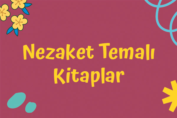 Nezaket Temalı Kitaplar